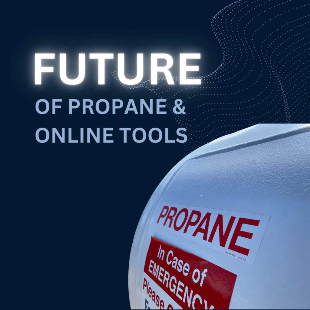 future of propane and online tools