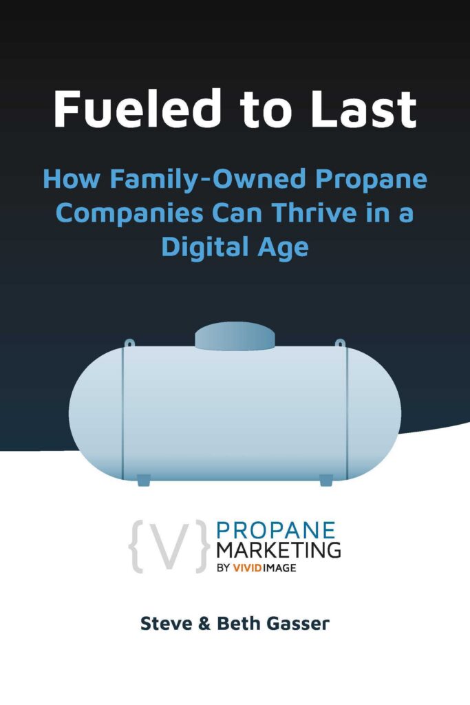 Book cover: Fueled to Last, propane tank illustration, authors Steve & Beth Gasser, focus on propane marketing.
